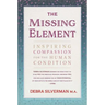 The Missing Element: Inspiring Compassion for the Human Condition