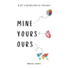 Mine, Yours, Ours