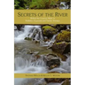 Secrets of the River: Riding the Creative Wave in Pediatric Hypnosis and Family Therapy