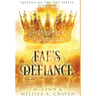 Fae's Defiance (Queens of the Fae Book 2)