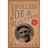 Shoeless Joe and Ragtime Baseball