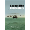 Sounds Like Helicopters: Classical Music in Modernist Cinema