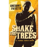Shake the Trees