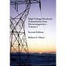 High Voltage Overhead Transmission Line Electromagnetics Volume I