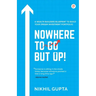 Nowhere To Go But Up!
