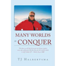 Many Worlds to Conquer
