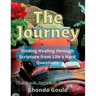 The Journey: Finding Healing through Scripture from Life's Hard Questions
