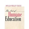 The Art of Humane Education: A Passion for Resistance: