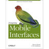 Designing Mobile Interfaces: Patterns for Interaction Design