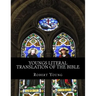 Youngs Literal Translation of the Bible: The New Testament