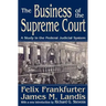 The Business of the Supreme Court: A Study in the Federal Judicial System