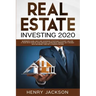 Real Estate Investing 2020: Beginner's Guide. Best and Advanced Strategies to Earn 1 Million a Year with Step by Step process, Learn Right Mindset