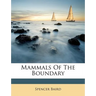 Mammals of the Boundary