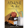 A Daily Walk with God: A 365-Day Devotional for Students
