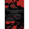 Diary of a Black Woman in Information Technology Self Empowerment: Book for Women in Information Technology