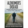 Alzheimer's Disease: Living with John, Caring for a Love One