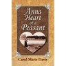 Anna Heart of a Peasant