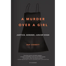 A Murder Over a Girl: Justice, Gender, Junior High