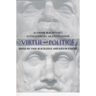 Virtue and Politics: Alasdair MacIntyre's Revolutionary Aristotelianism