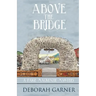Above the Bridge