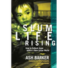 Slum Life Rising: How to Enflesh Hope within a New Urban World