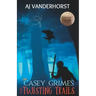The Twisting Trails: Casey Grimes #3