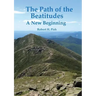 The Path of the Beatitudes a New Beginning