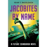 Jacobites by Name: Third time lucky