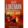 White Jade: The Project: Book One