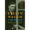 Evelyn Waugh: A Life Revisited