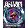 SIDESHOW MONKEY - The art of David Hartman