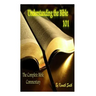 Understanding the Bible 101: The Complete Bible Commentary