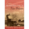 Louis Armstrong's New Orleans