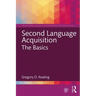Second Language Acquisition: The Basics