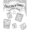 Collector of Things & Other Poems