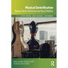 Musical Gentrification: Popular Music, Distinction and Social Mobility