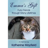 Emma's Gift: Furry Friends through Many Lifetimes