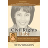 Civil Rights Baby (2021 New Edition): My Story of Race, Sports, and Breaking Barriers in American Journalism
