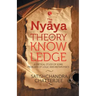 The Nyãya Theory of Knowledge