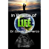 In Praise of Life