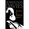 Murther & Walking Spirits