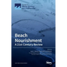 Beach Nourishment: A 21st Century Review