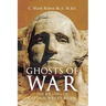Ghosts of War: The Killing of Captain Wesley Riden