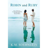 Robin and Ruby