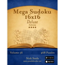 Mega Sudoku 16x16 Deluxe - Extreme - Volume 56 - 468 Logic Puzzles