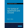 The Syntax of Agreement and Concord