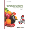 Natural Bioactive Compounds from Fruits and Vegetables As Health Promoters Part 2