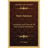 Haym Salomon: Immigrant and Financier of the American Revolution