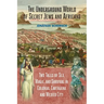 The Underground World of Secret Jews and Africans: Two Tales of Sex, Magic, and Survival in Colonial Cartagena and Mexico City