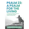 Psalm 23: A Psalm for the Living